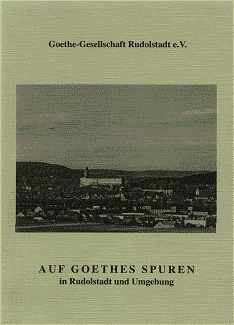 Broschüre Auf Goethes Spuren in Rudolstadt und Umgebung